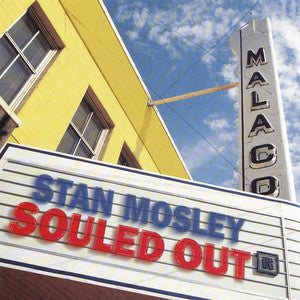 CD - STAN MOSLEY - SOULED OUT