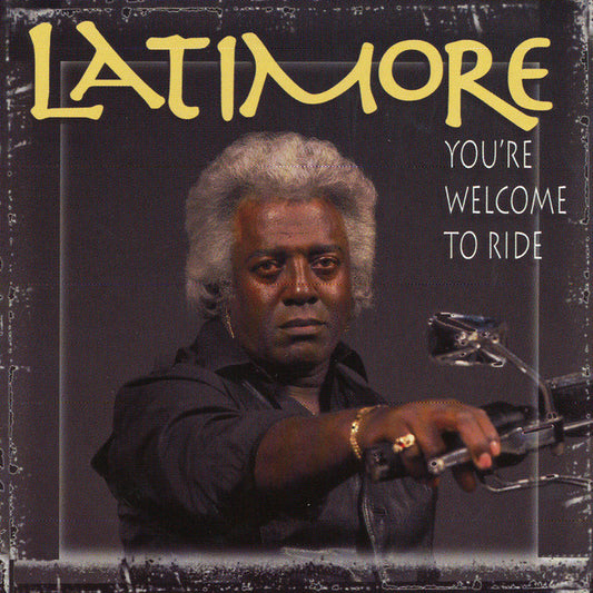CD - LATIMORE - YOU ARE WELCOME TO RIDE