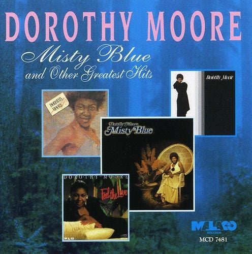 CD - DOROTHY MOORE - MISTY BLUE & OTHER GREATEST HIT