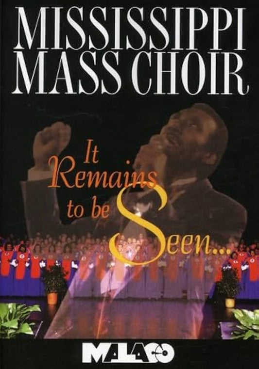 DVD- MISSISSIPPI MASS CHOIR- IT REMAINS TO BE SEEN