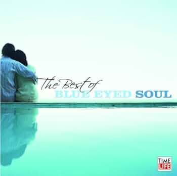 The Best of Blue Eyed Soul - Various Artists