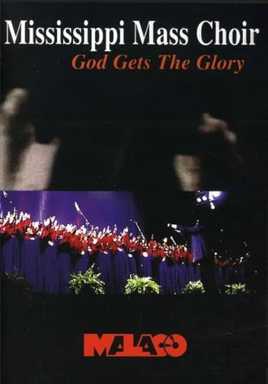DVD- MISSISSIPPI MASS CHOIR-GOD GETS THE GLORY