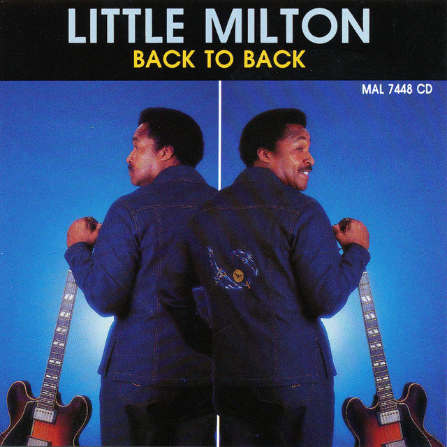CD - LITTLE MILTON - BACK TO BACK