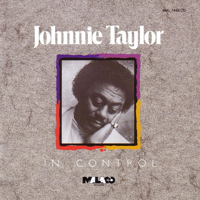 CD - JOHNNIE TAYLOR - IN CONTROL