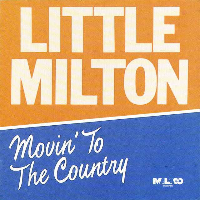 CD - LITTLE MILTON - MOVIN' TO THE COUNTRY
