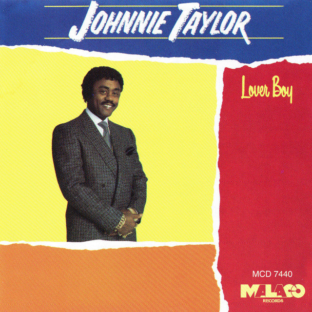 CD - JOHNNIE TAYLOR - LOVER BOY