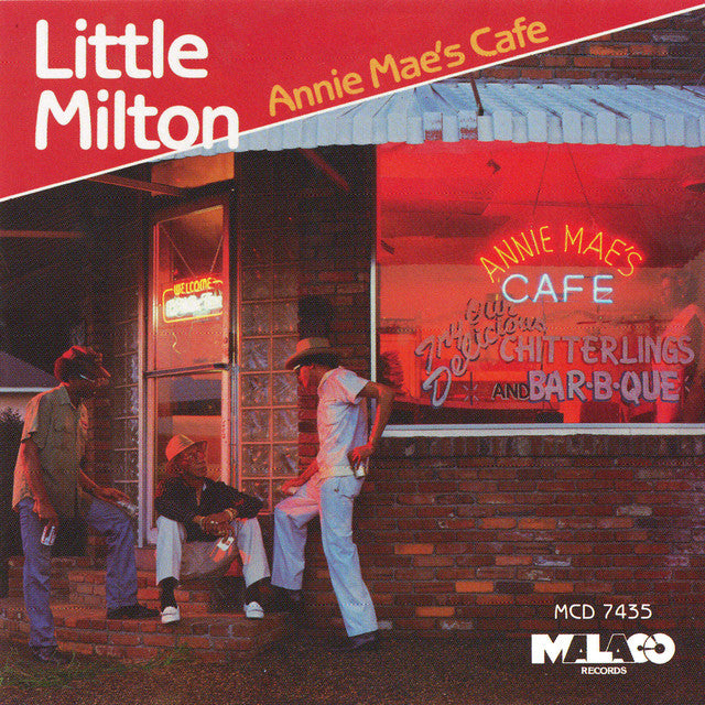 CD - LITTLE MILTON - ANNIE MAE'S CAFE