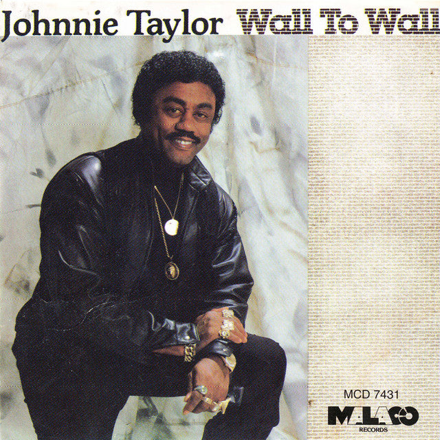 CD - JOHNNIE TAYLOR - WALL TO WALL