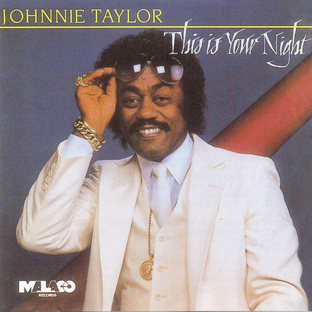 CD - JOHNNIE TAYLOR - THIS IS YOUR NIGHT