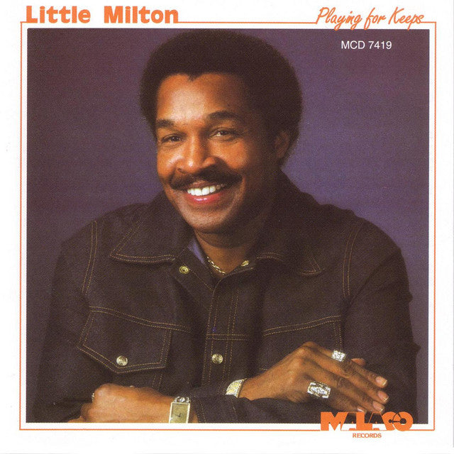 CD - LITTLE MILTON - PLAYING FOR KEEPS