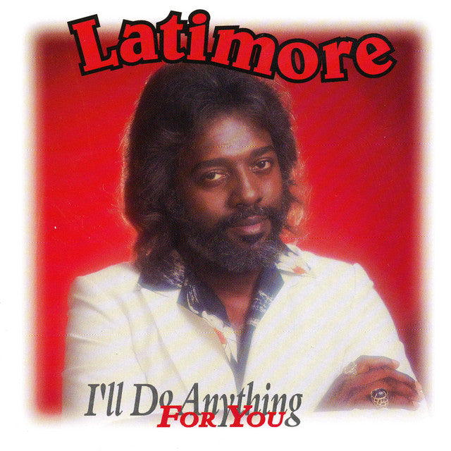 CD - LATIMORE - I'LL DO ANYTHING FOR YOU