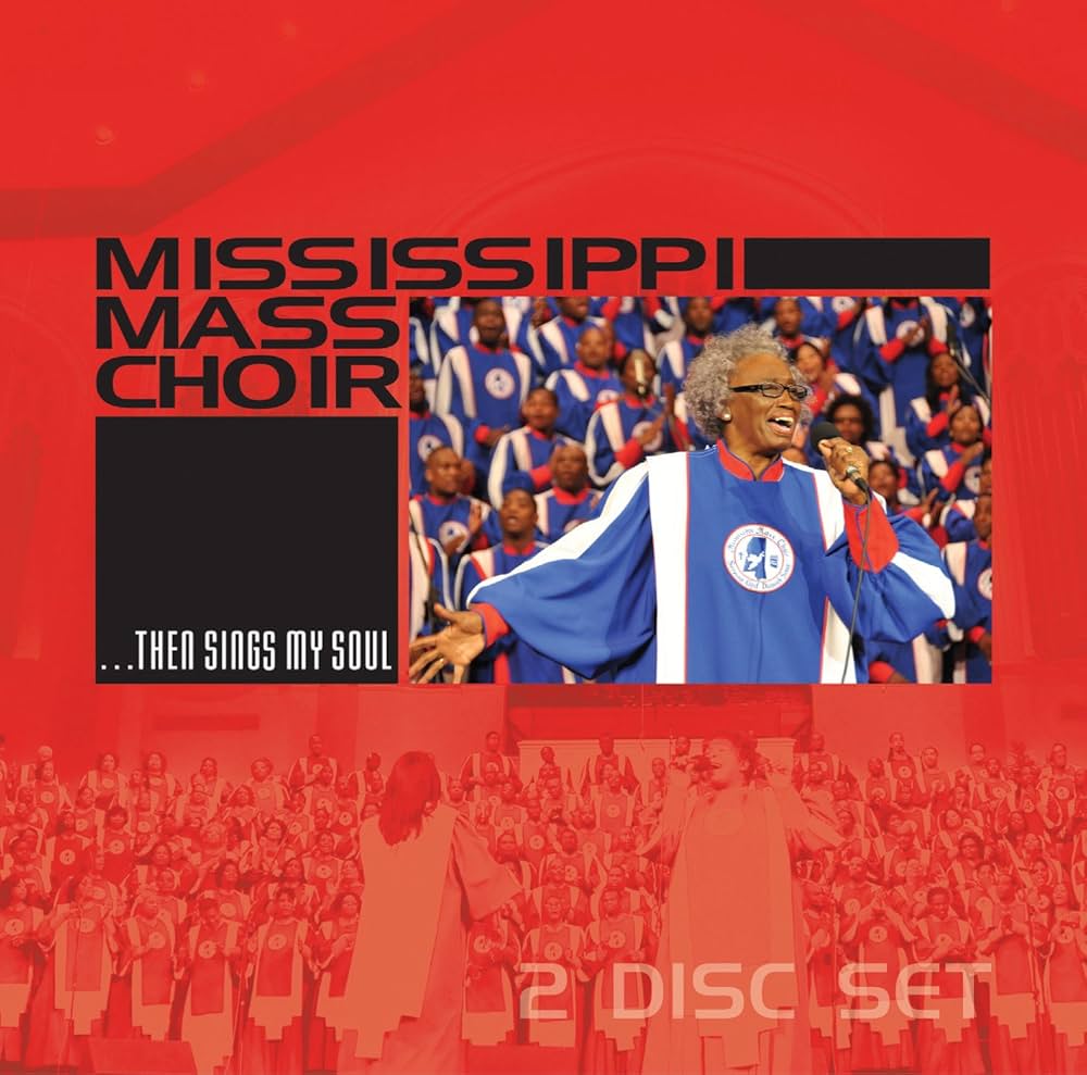 CD- MISSISSIPPI MASS CHOIR- Then Sings My Soul