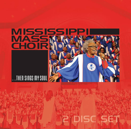 CD- MISSISSIPPI MASS CHOIR- Then Sings My Soul