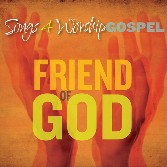 CD- Songs 4 Worship.Friend of God