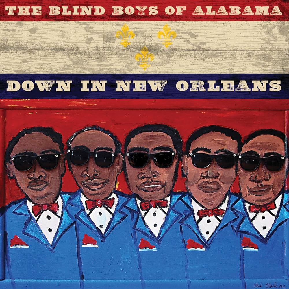 The Blind Boys Of Alabama - Down In New Orleans