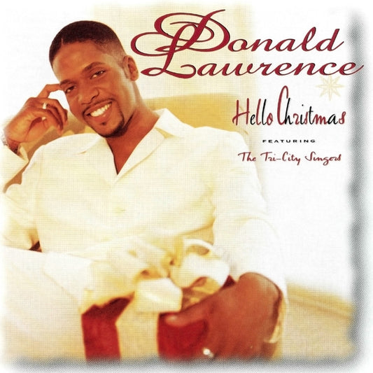 CD- DONALD LAWRENCE featuring THE TRI-CITY SINGERS/"HELLO CHRISTMAS"