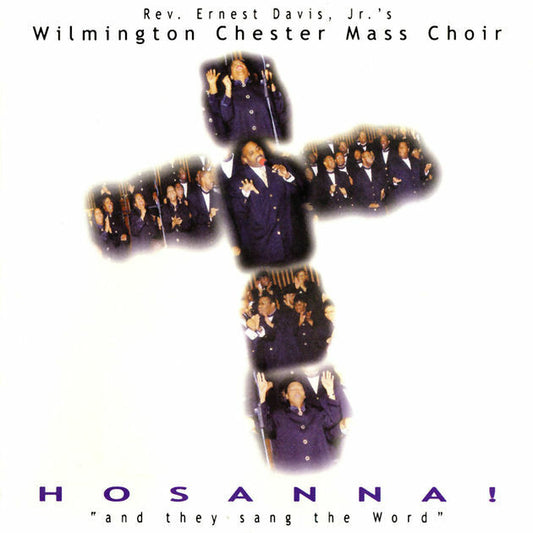 CD- The Wilmington Chester Mass Choir "Hosanna"