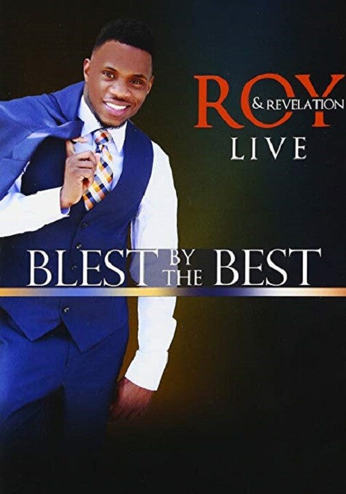 DVD- ROY & REVELATION- BLEST BY THE BEST